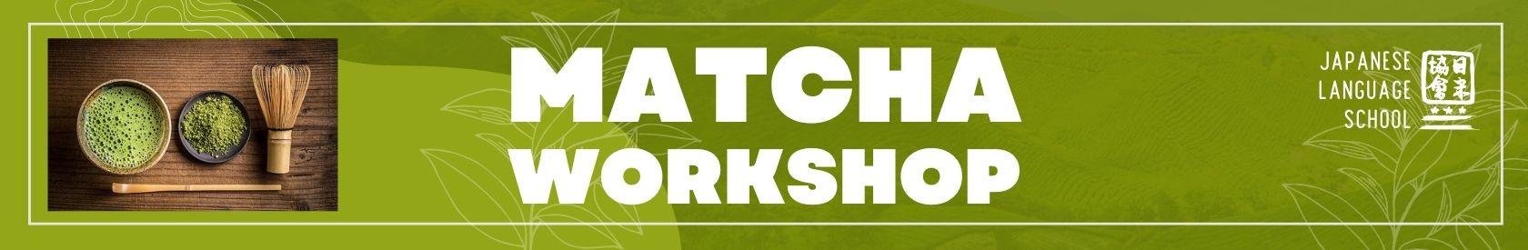 Matcha Workshop – Japanese Language School